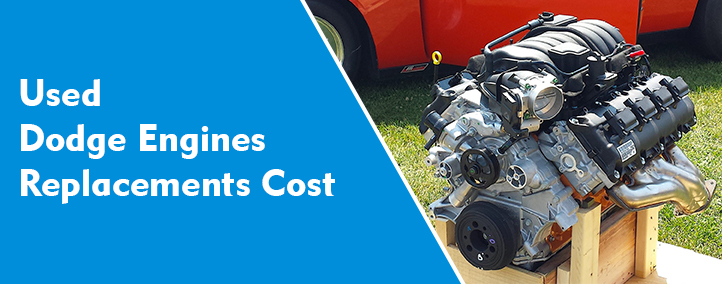 Dodge Engine Replacement Cost