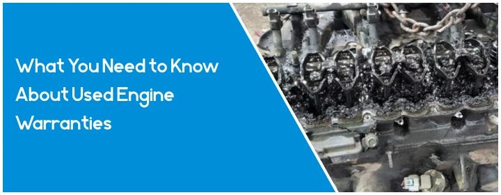 What You Need to Know About Warranty Engines?