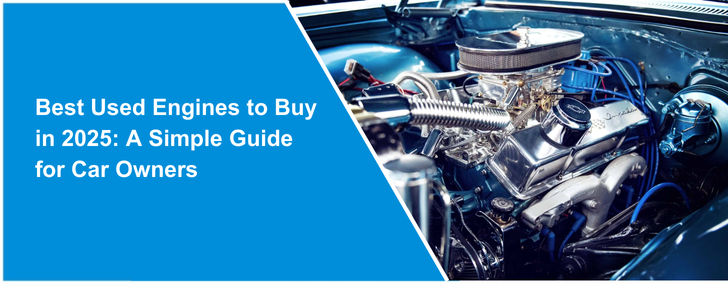 Best Used Engines